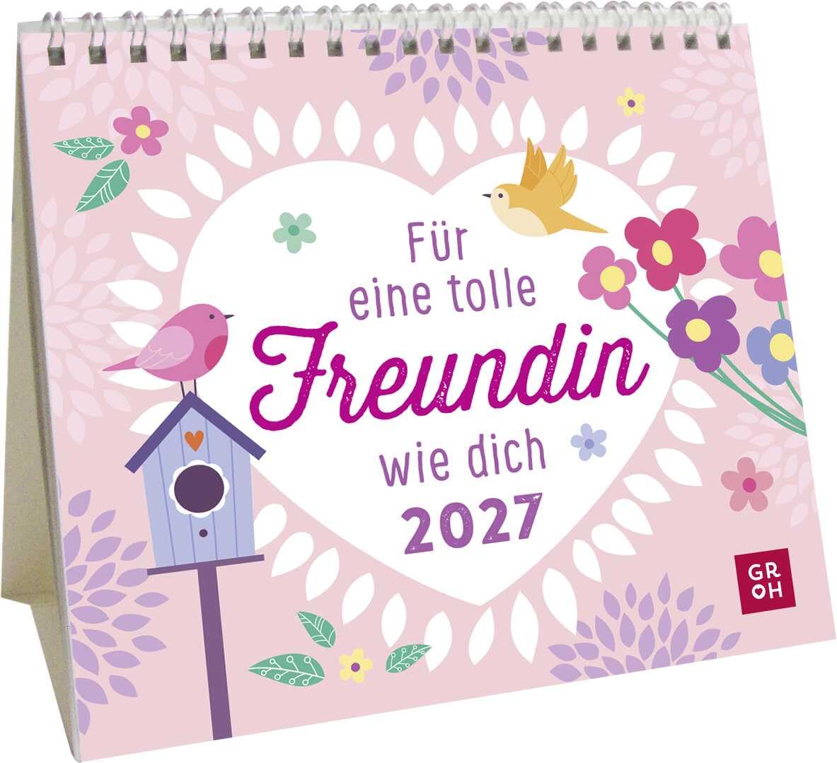 Mini-Kalender 2027: Für eine tolle Freundin wie dich: Mini-Monatskalender. Kleiner Tischkalender zum Aufstellen mit Monatskalendarium