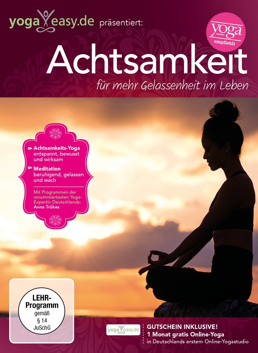 YogaEasy.de: Achtsamkeit - für mehr Gelassenheit im Leben