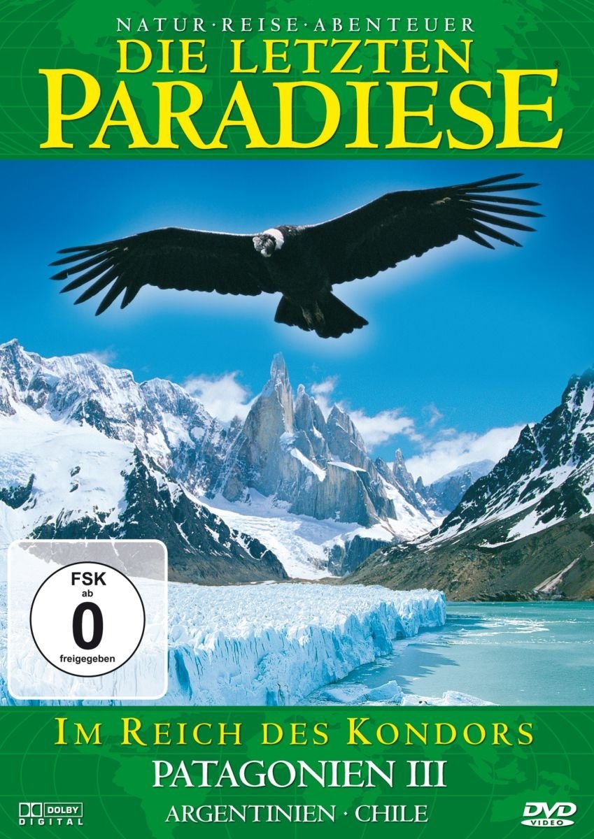 Die letzten Paradiese - Patagonien III