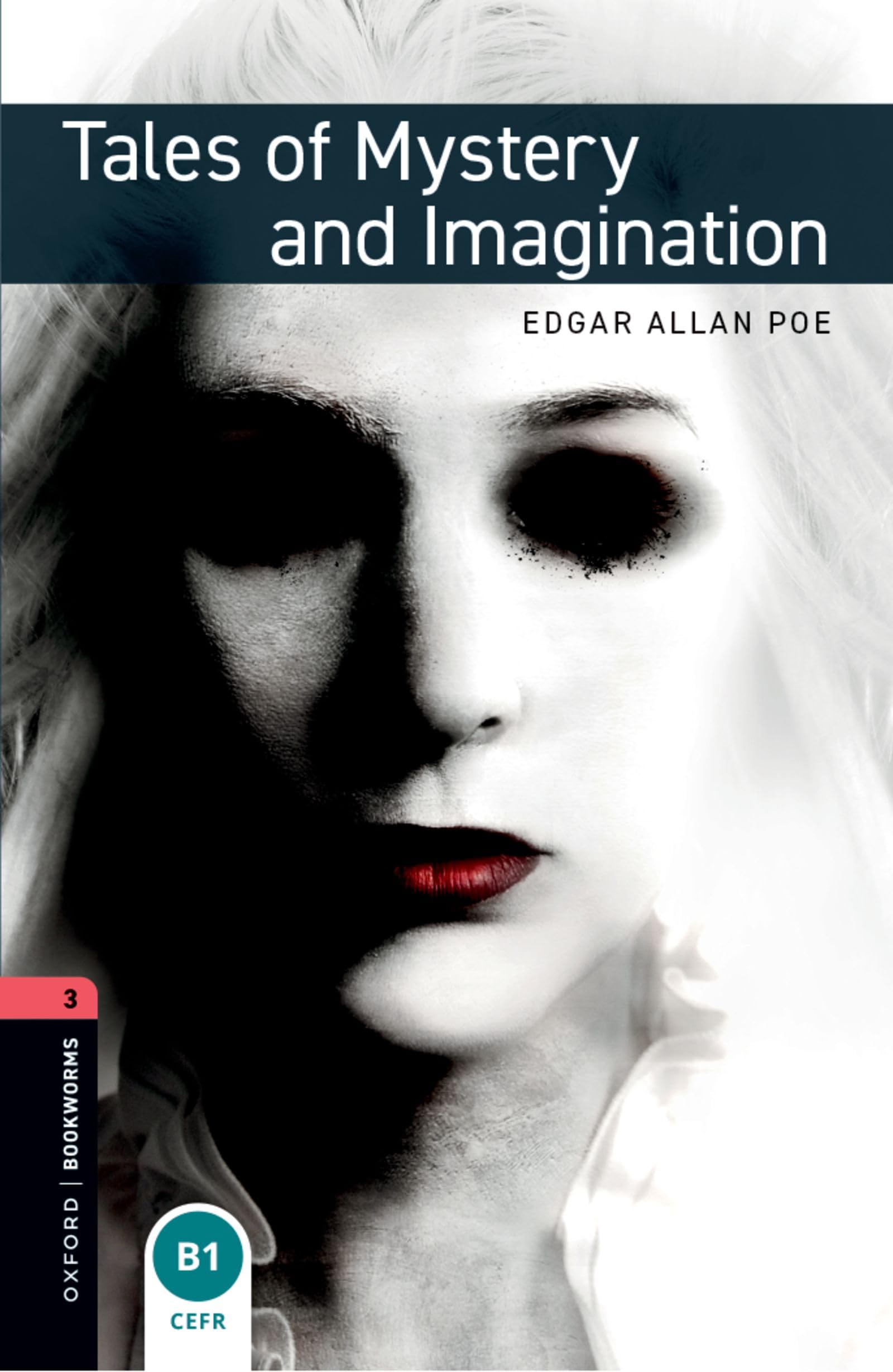 Oxford Bookworms Library: 8. Schuljahr, Stufe 2 - Tales of Mystery and Imagination: Reader: Reader. Text in English