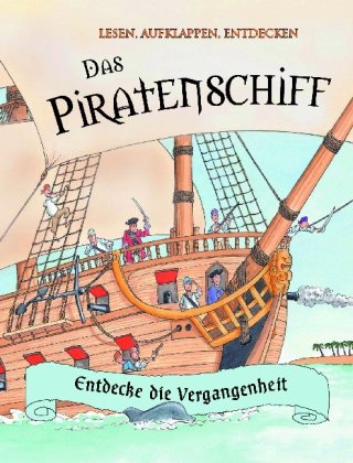 Das Piratenschiff: Entdecke die Vergangenheit