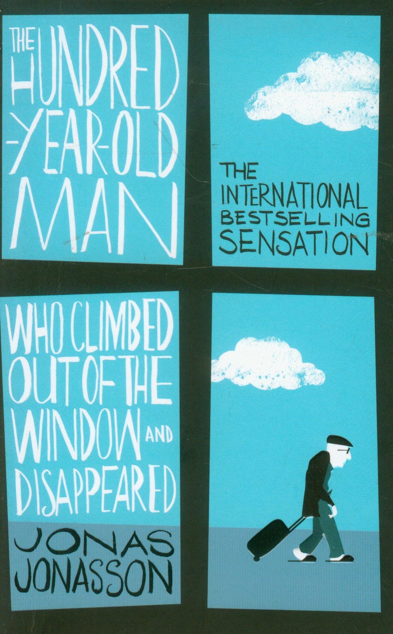 The Hundred-Year-Old Man Who Climbed Out of the Window and Disappeared