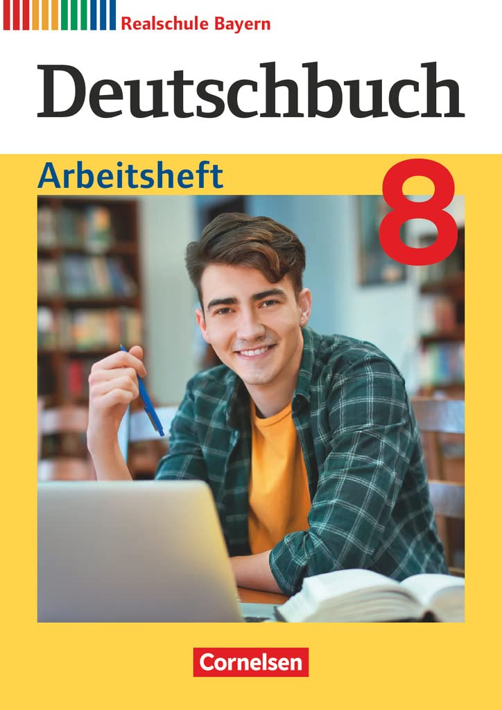 Deutschbuch - Sprach- und Lesebuch - Realschule Bayern 2017 - 8. Jahrgangsstufe: Arbeitsheft mit Lösungen (Deutschbuch, Realschule Bayern 2017, 8. Jahrgangsstufe)