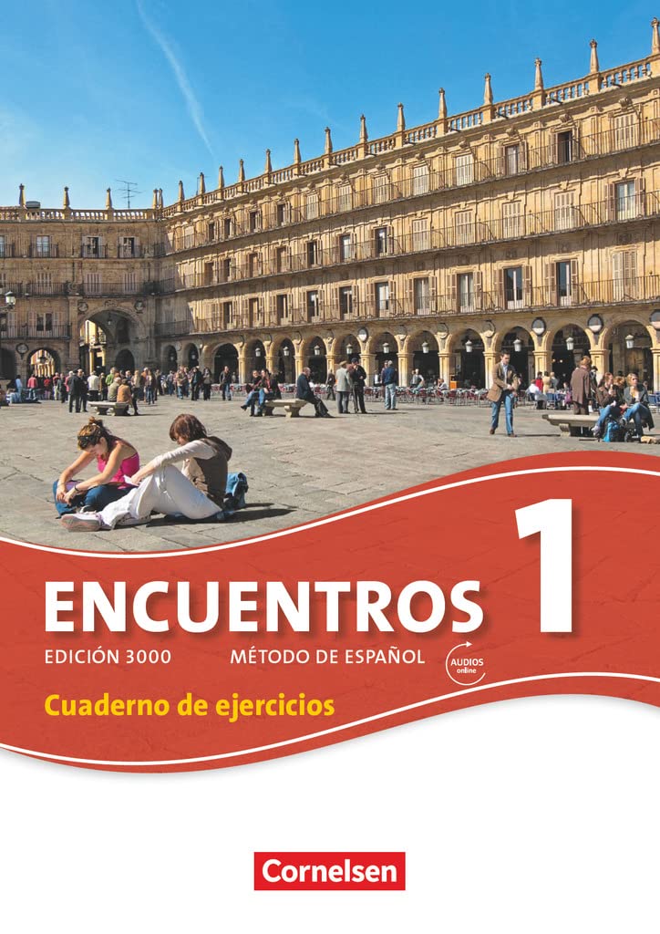 Encuentros - 3. Fremdsprache - Edición 3000 / Band 1 - Cuaderno de ejercicios mit Audio-Materialien: Cuaderno de ejercicios mit Audios online ... als 3. Fremdsprache - Ausgabe 2010, Band 1)