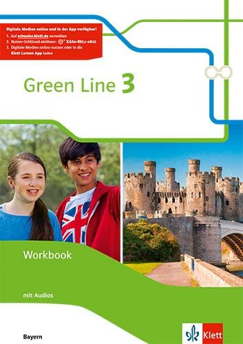 Green Line 3. Ausgabe Bayern: Workbook mit Audios 7. Klasse: Audios auf klett.de oder mit Klett Lernen App abrufbar. (Green Line. Ausgabe für Bayern ab 2017)