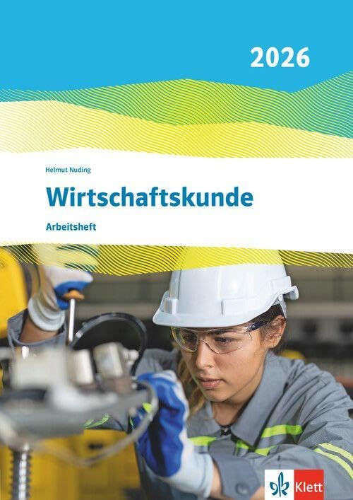 Wirtschaftskunde. Arbeitsheft. Ausgabe 2026: Arbeitsheft