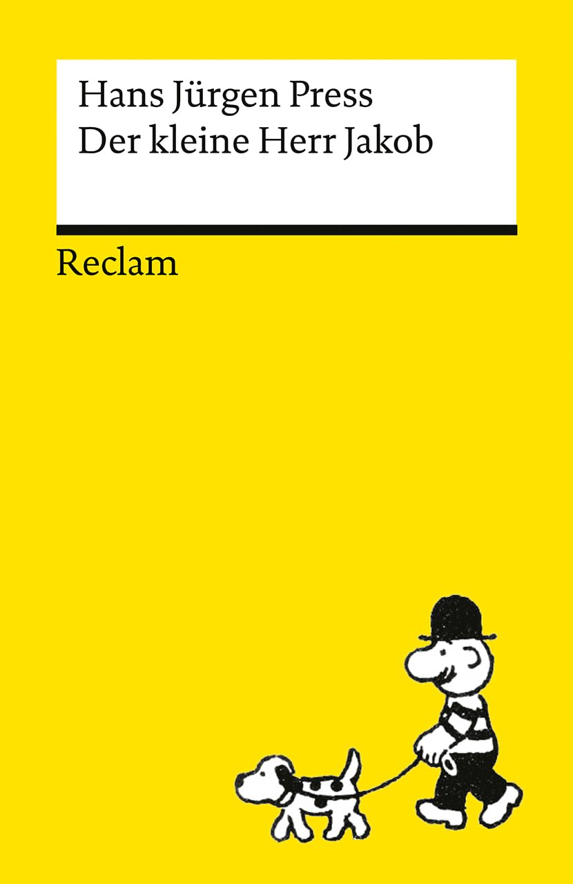 Der kleine Herr Jakob: Die besten Bildergeschichten über den kleinen Herrn mit Hut – zum Lachen, Nachdenken und Erzählen (Reclams Universal-Bibliothek)