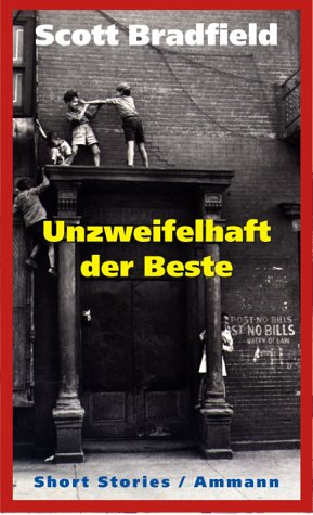 Unzweifelhaft der Beste: Short Stories