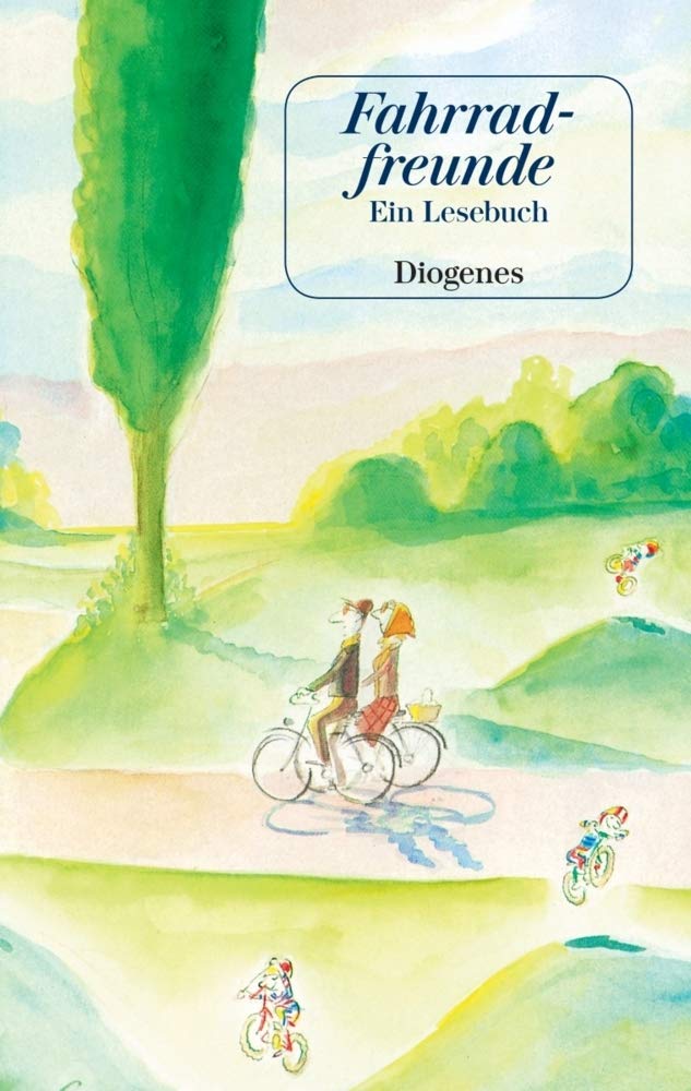 Fahrradfreunde: Ein Lesebuch