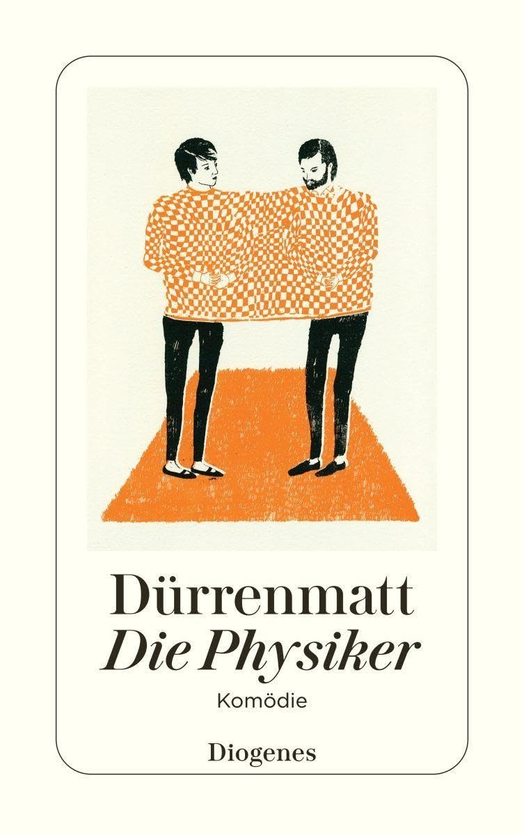Die Physiker. Eine Komödie in zwei Akten