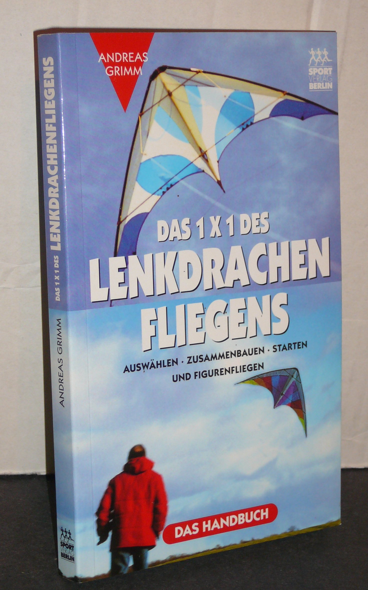 Das 1x1 des Lenkdrachenfliegens