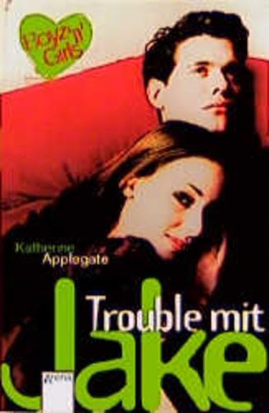 Trouble mit Jake: Aus d. Amerikan. v. Angelika Eisold-Viebig. (Boyz'n Girls)