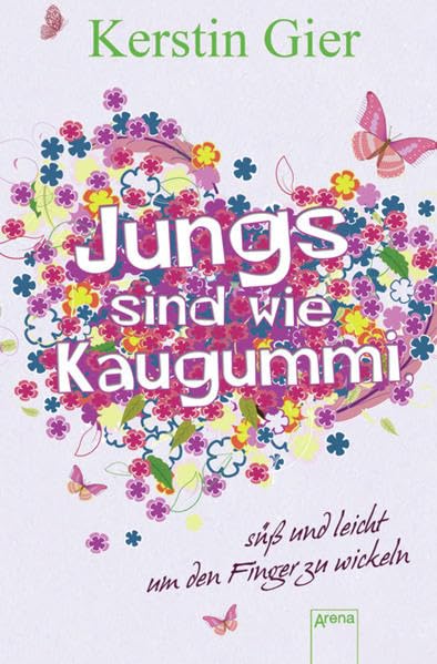 Jungs sind wie Kaugummi - süß und leicht um den Finger zu wickeln