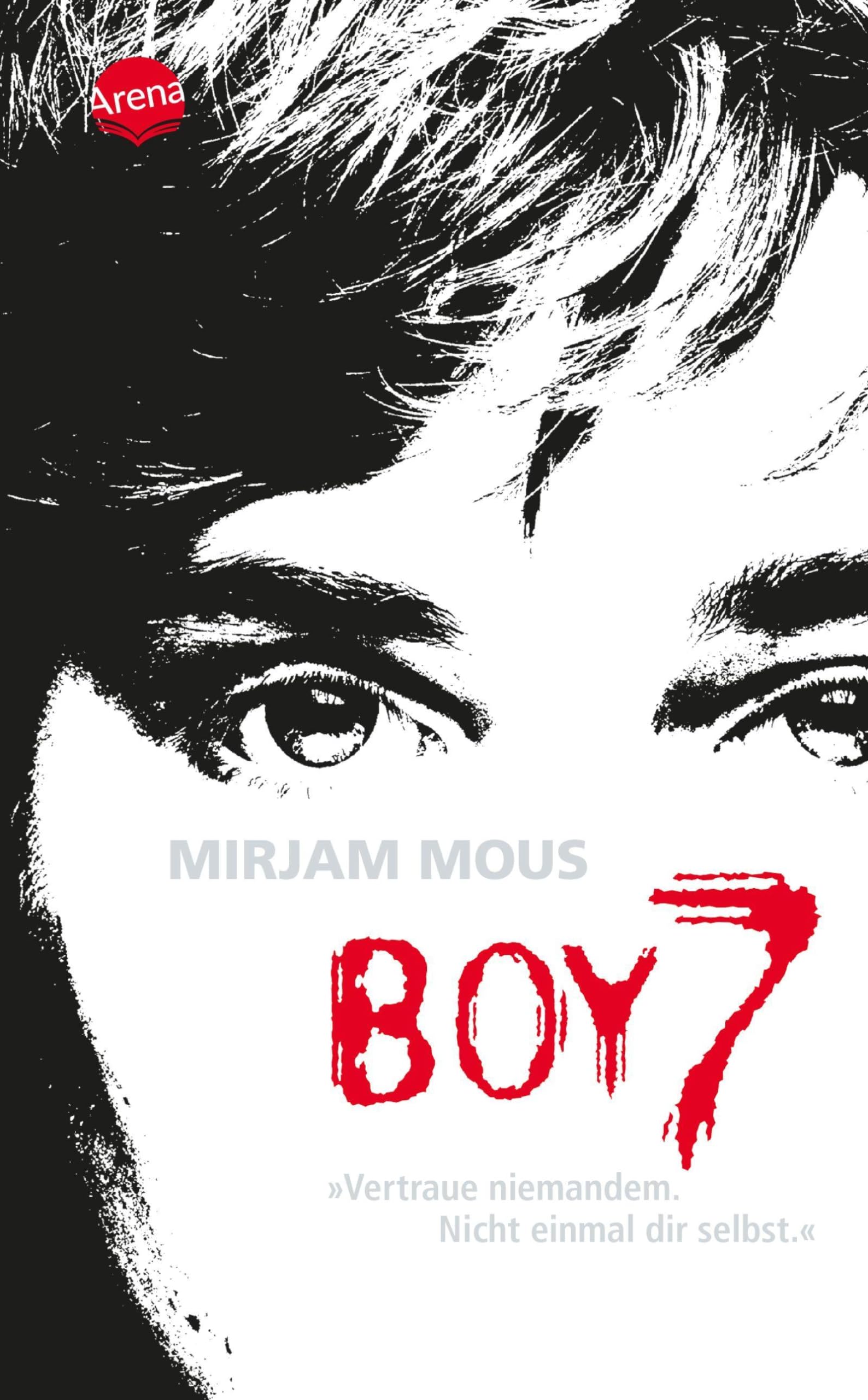 Boy 7: Vertraue niemandem. Nicht einmal dir selbst.