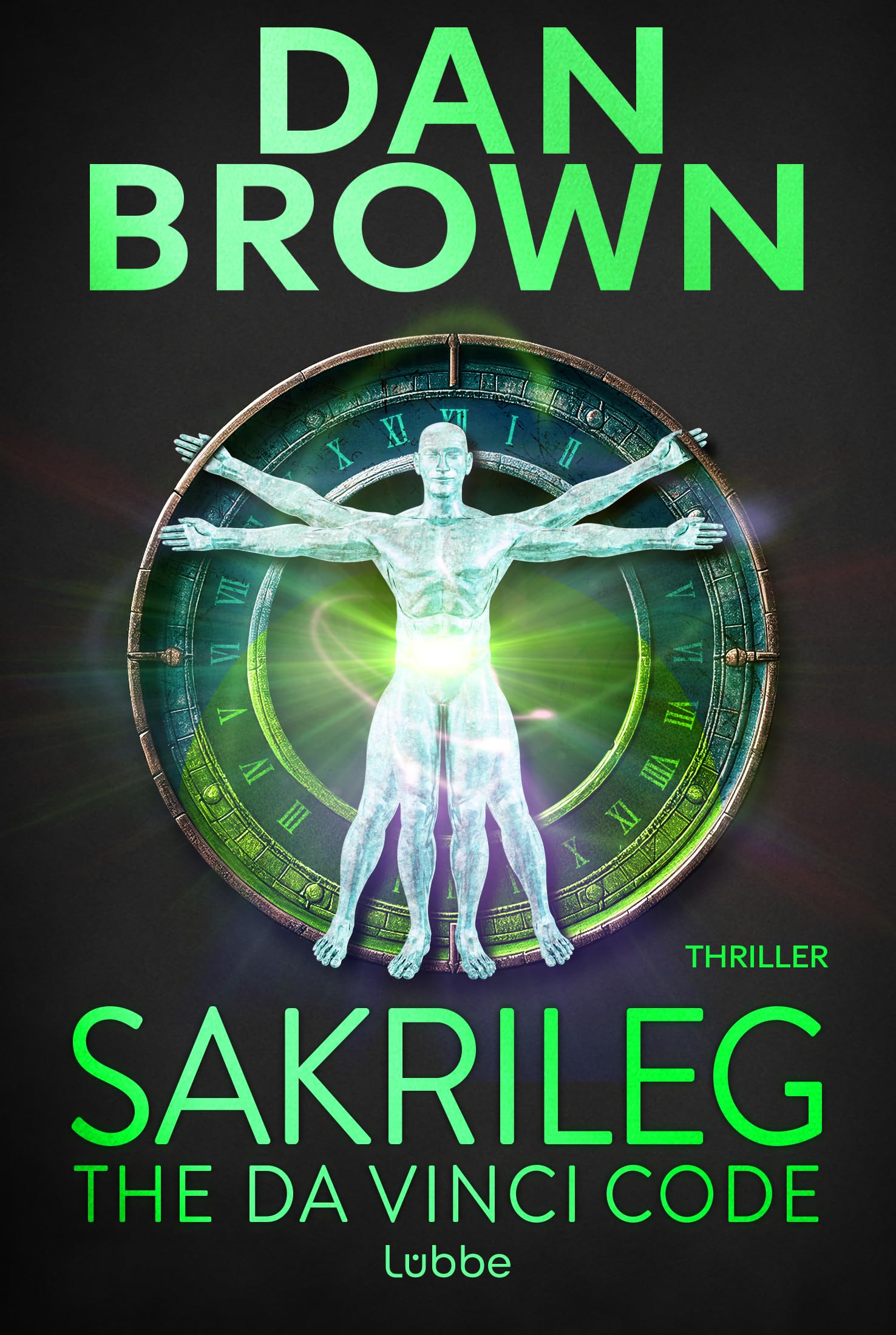 Sakrileg - The Da Vinci Code (Robert Langdon 2): Thriller. Der Weltbestseller über die größte Verschwörung der letzten 2.000 Jahre. Robert Langdon, Bd. 2