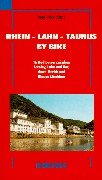 Rhein /Lahn /Taunus by bike: 16 Radtouren zwischen Loreley, Lahn und Aar, durch Einrich und blaues Ländchen