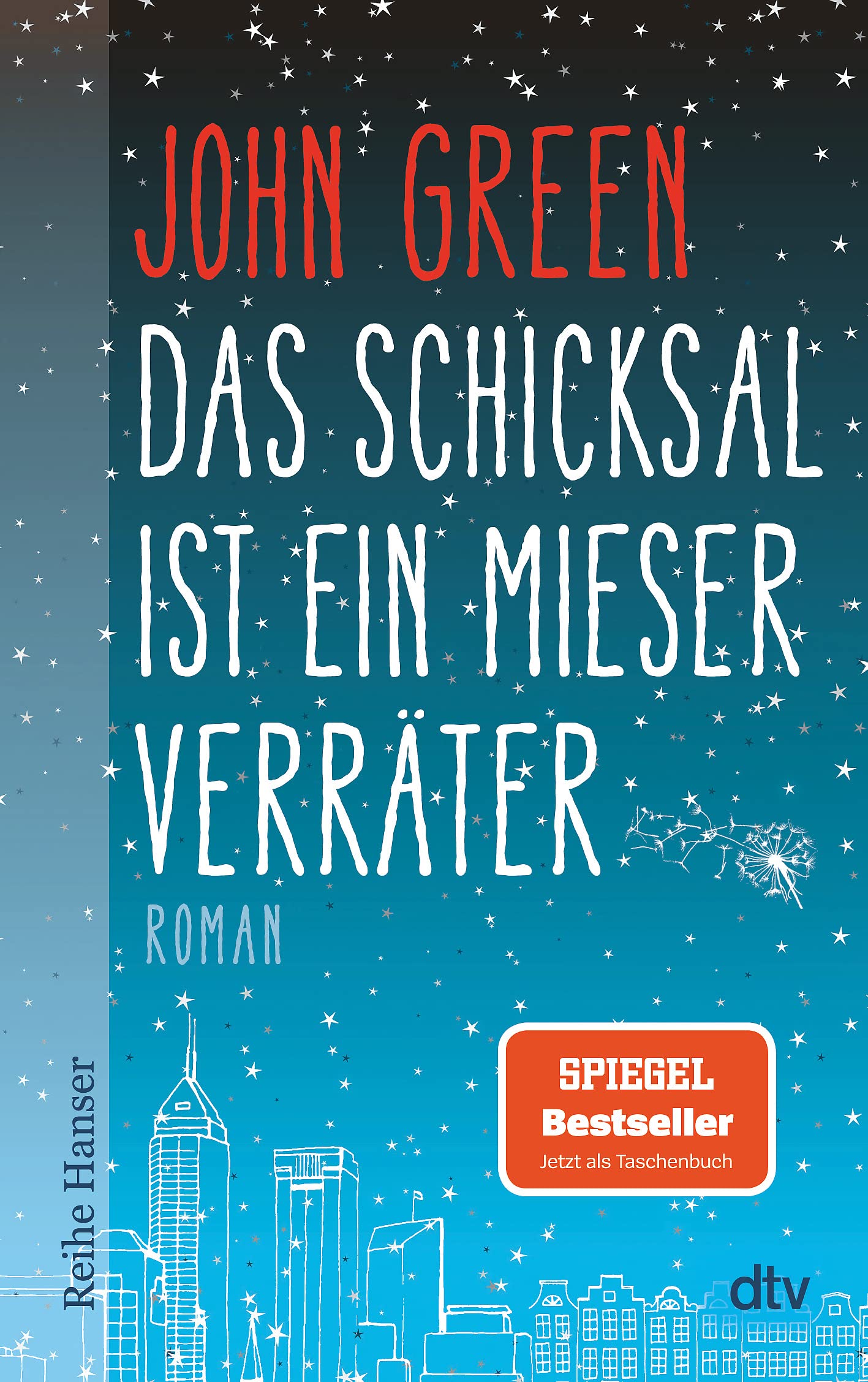 Das Schicksal ist ein mieser Verräter: Der Bestseller, der eine ganze Generation bewegt hat | Eine unvergessliche Liebesgeschichte