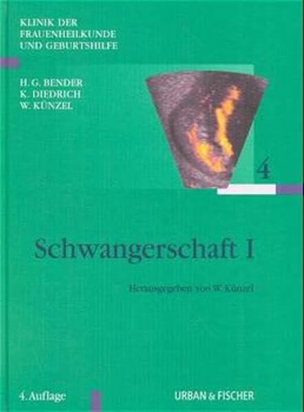 Klinik der Frauenheilkunde und Geburtshilfe (KFG), 12 Bde. in Tl.-Bdn. u. Reg., Bd.4, Schwangerschaft