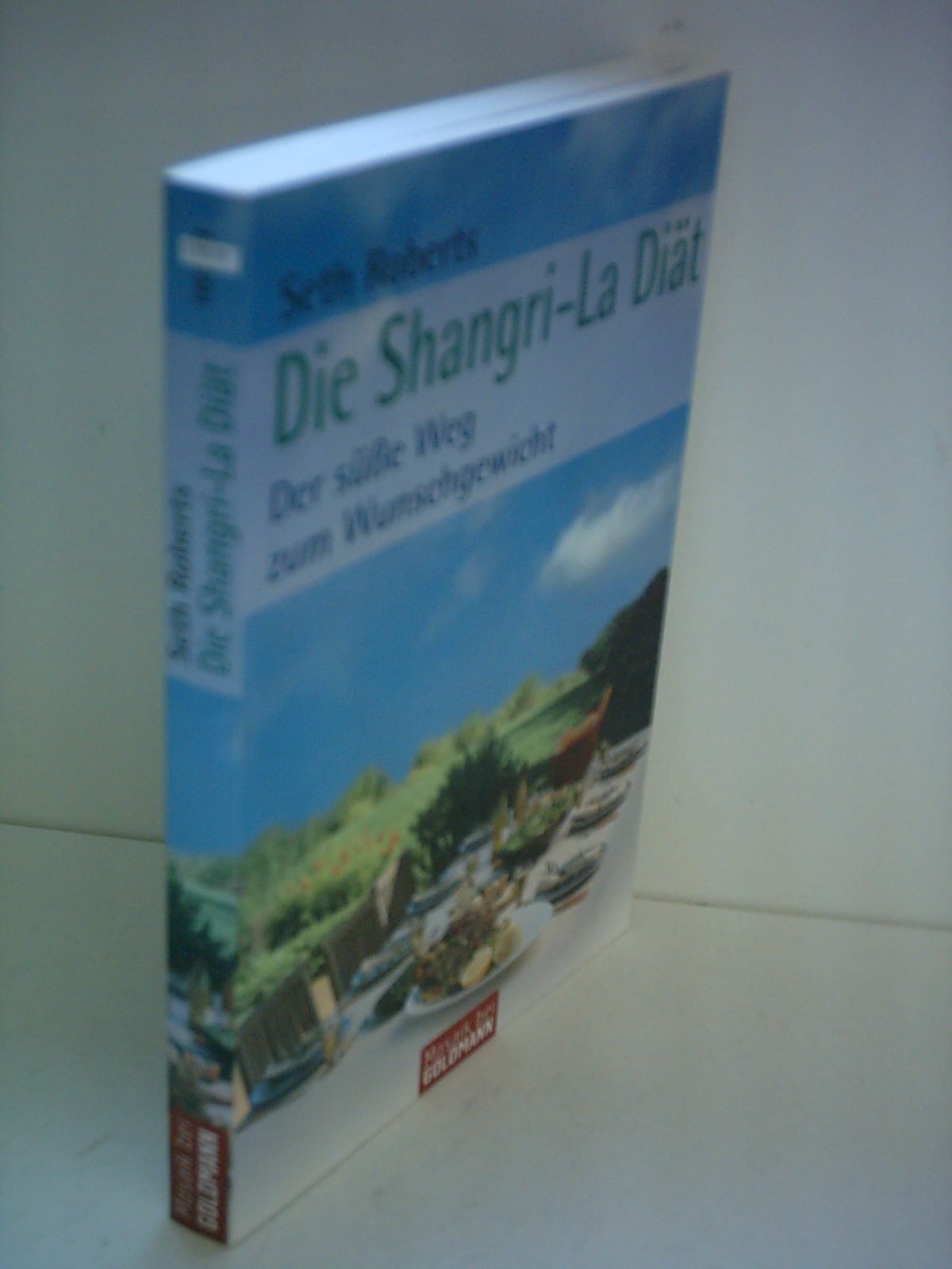 Die Shangri-La Diät: Der süße Weg zum Wunschgewicht