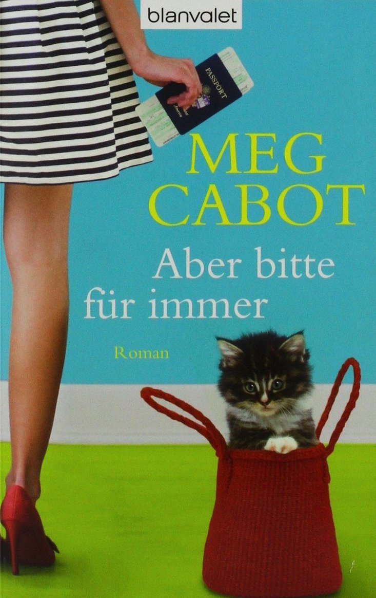 Aber bitte für immer: Roman (Traummänner und andere Katastrophen, Band 3)