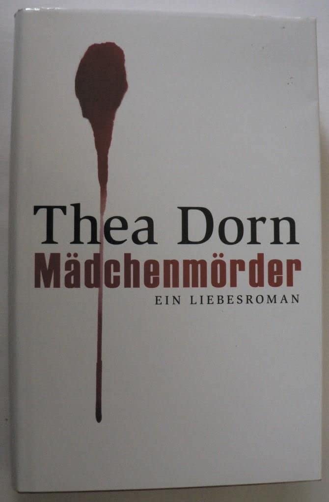 Mädchenmörder: Ein Liebesroman