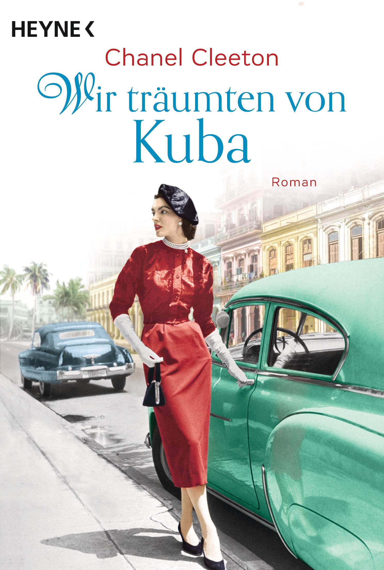 Wir träumten von Kuba: Roman (Die Kuba-Saga, Band 2)