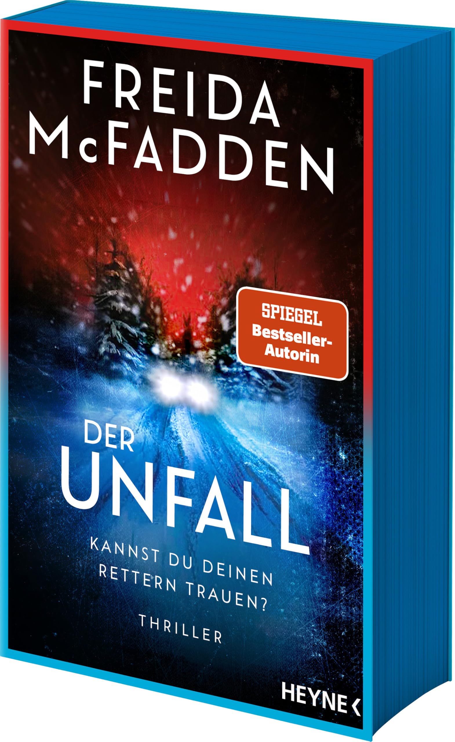 Der Unfall – Kannst du deinen Rettern trauen?: Thriller - Mit Farbschnitt in limitierter Erstauflage