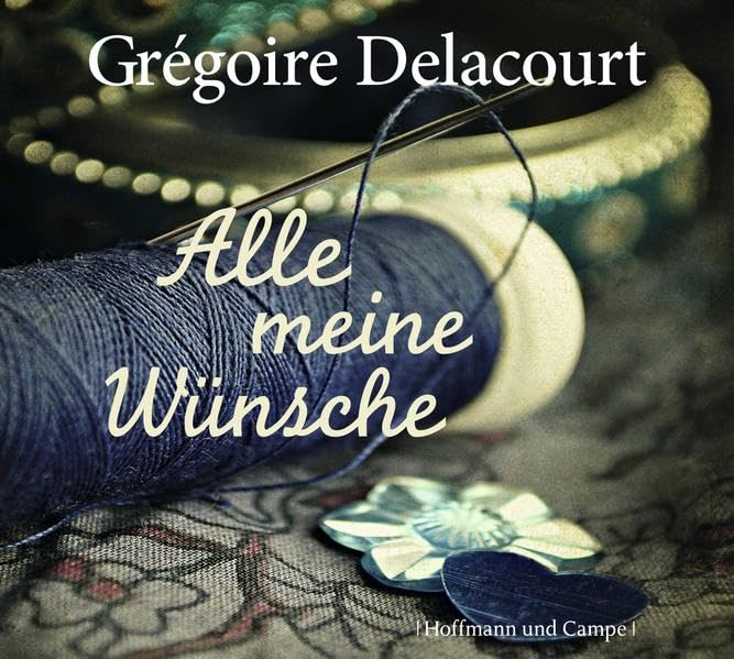 Alle meine Wünsche: Ungekürzte Lesung