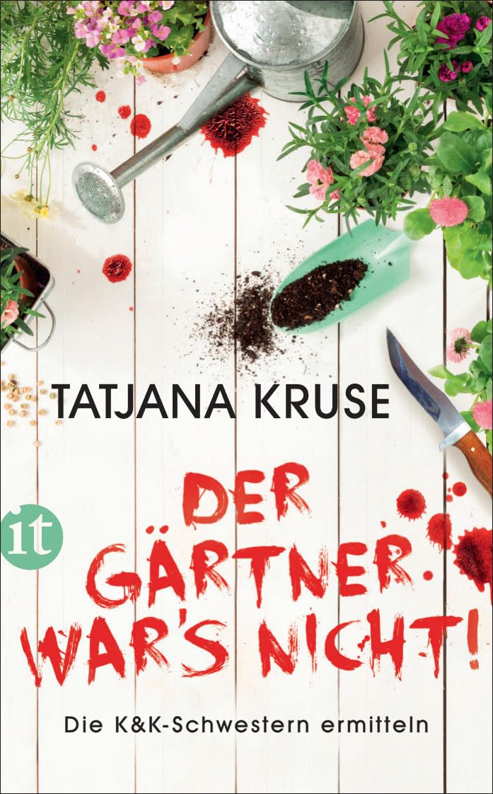 Der Gärtner war's nicht! - Die K&K-Schwestern ermitteln (Die Schnüffelschwestern 1): Die perfekte Urlaubslektüre für den Sommer