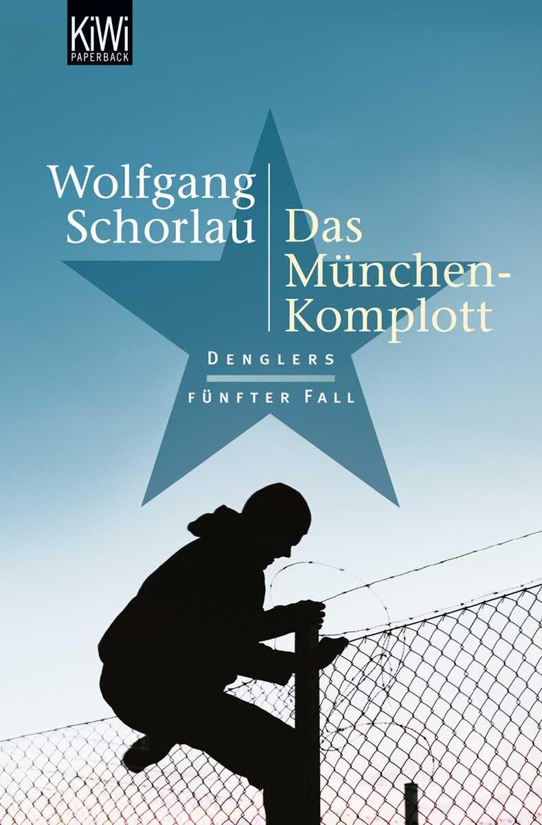 Das München-Komplott: Denglers fünfter Fall (Dengler ermittelt, Band 5)