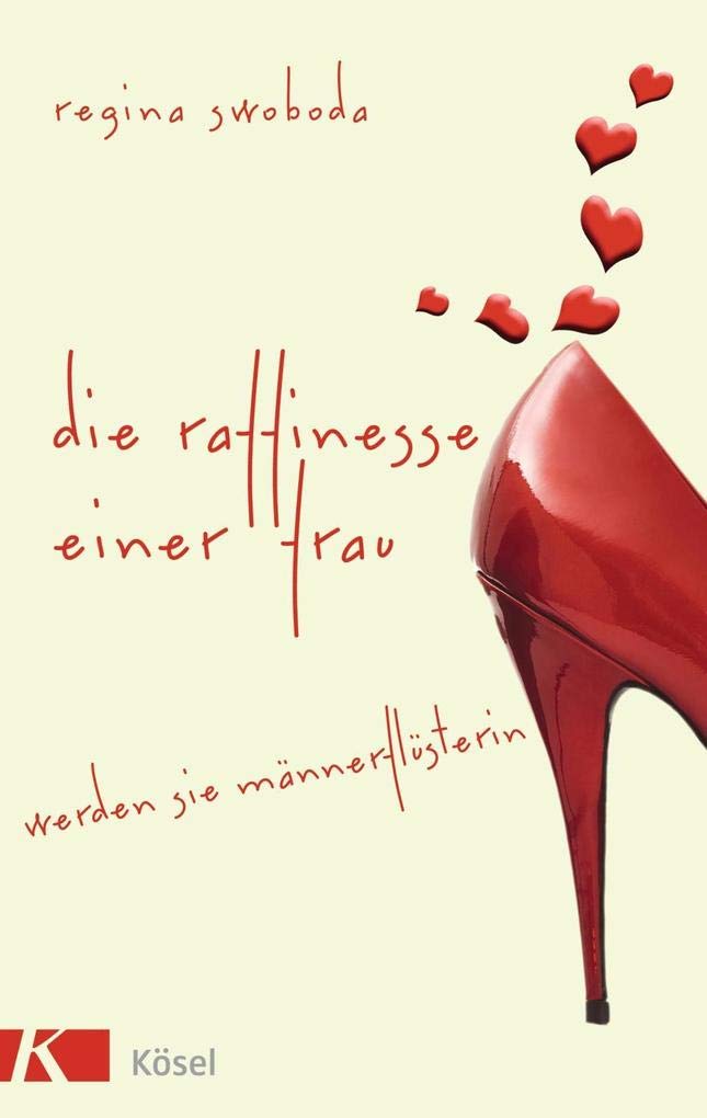 Die Raffinesse einer Frau: Werden Sie Männerflüsterin