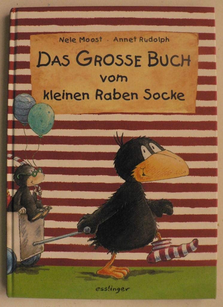Das große Buch vom kleinen Raben Socke: Die schönsten Bilderbuchgeschichten in einem Band