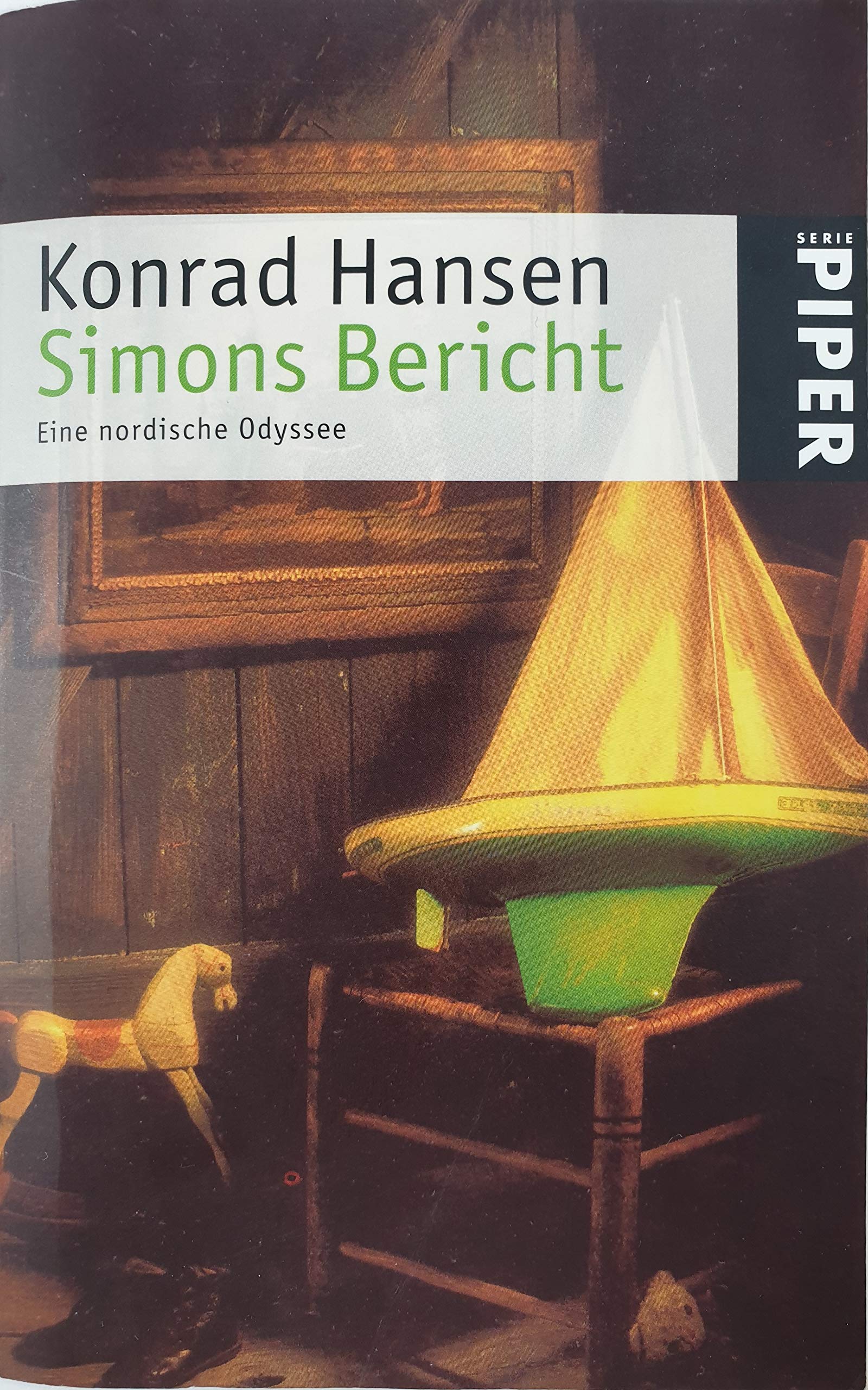 Simons Bericht: Eine nordische Odyssee: Eine nordische Odyssee. Lebensbericht des Simon Gronewech aus Lübeck, von ihm selbst erzählt im Jahre seines Todes 1402 (Piper Taschenbuch, Band 3543)