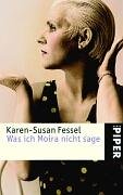 Was ich Moira nicht sage: Erzählungen (Piper Taschenbuch, Band 4091)
