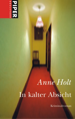 In kalter Absicht: Kriminalroman (Piper Taschenbuch, Band 6118)