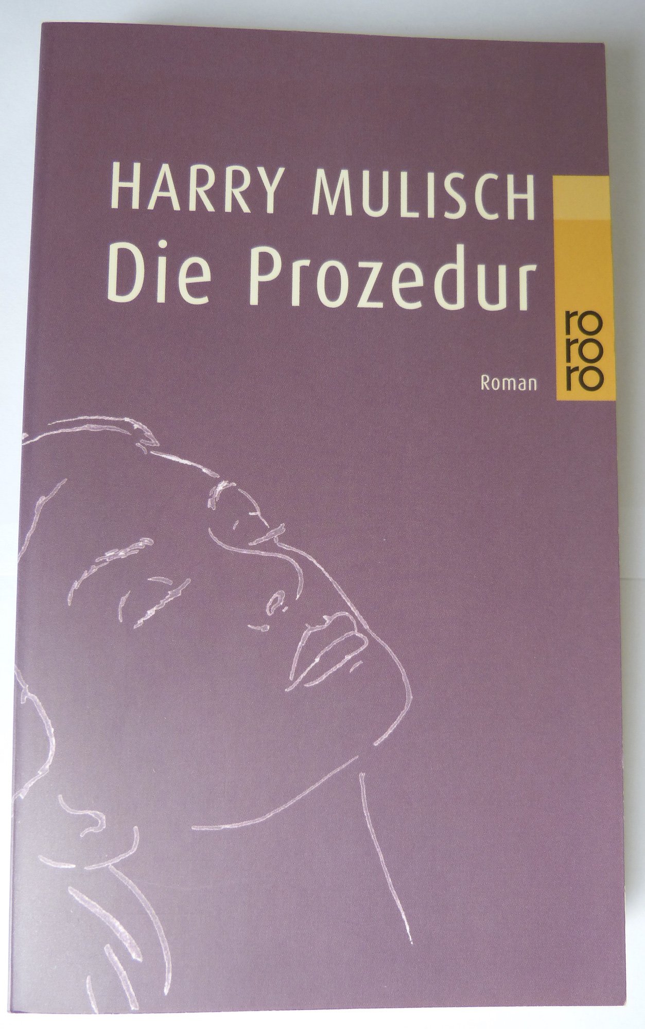 Die Prozedur: Roman