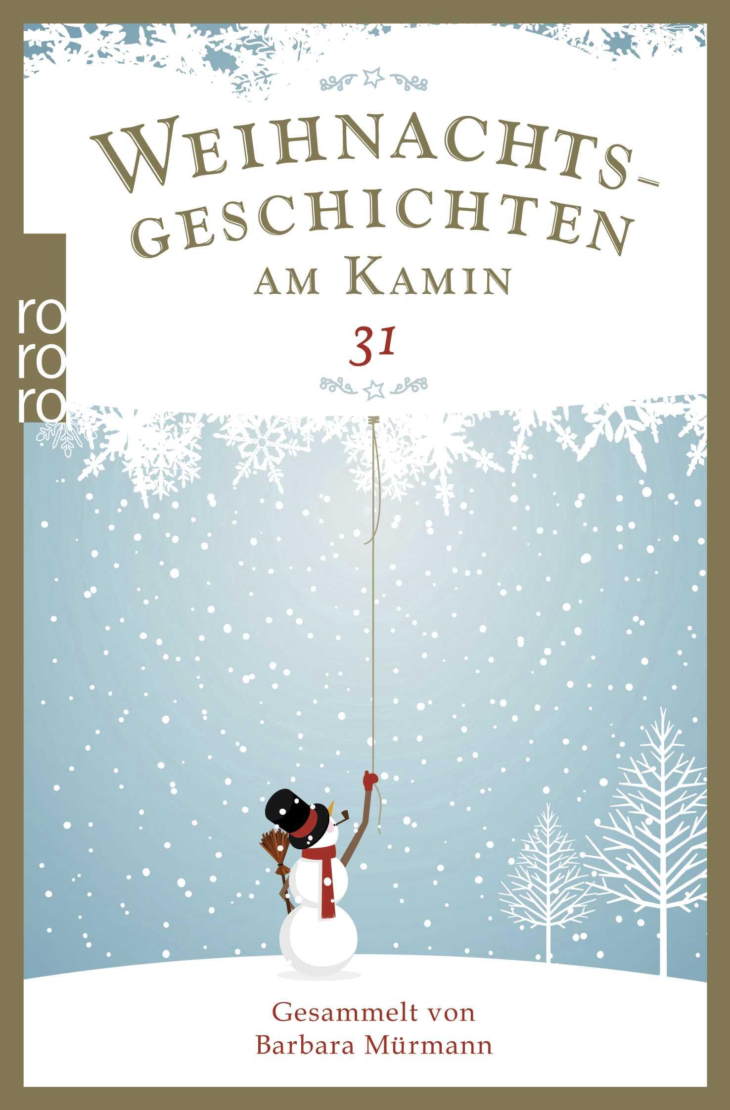 Weihnachtsgeschichten am Kamin 31: Gesammelt von Barbara Mürmann