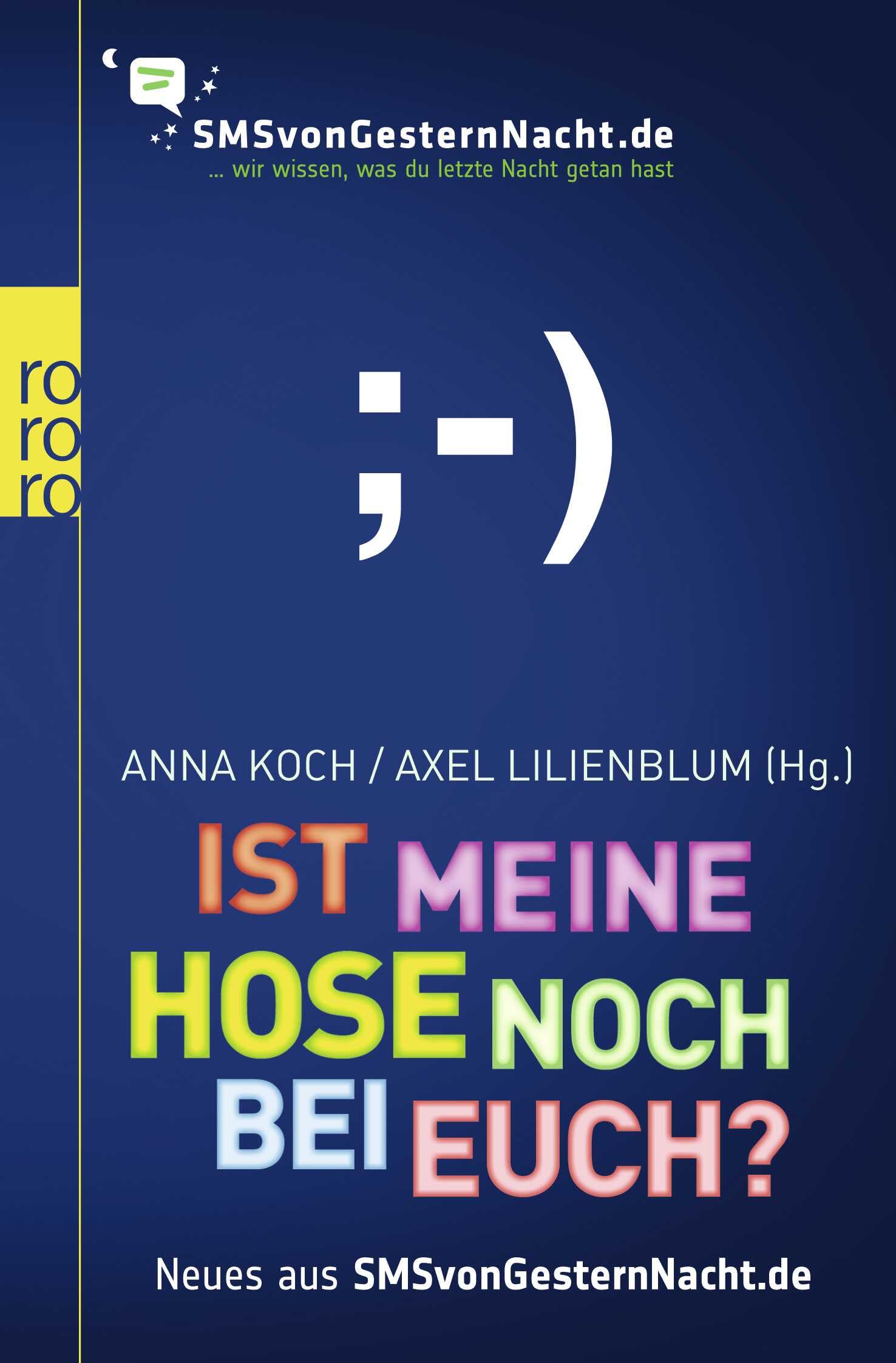 Ist meine Hose noch bei euch?: Neues aus SMSvonGesternNacht.de