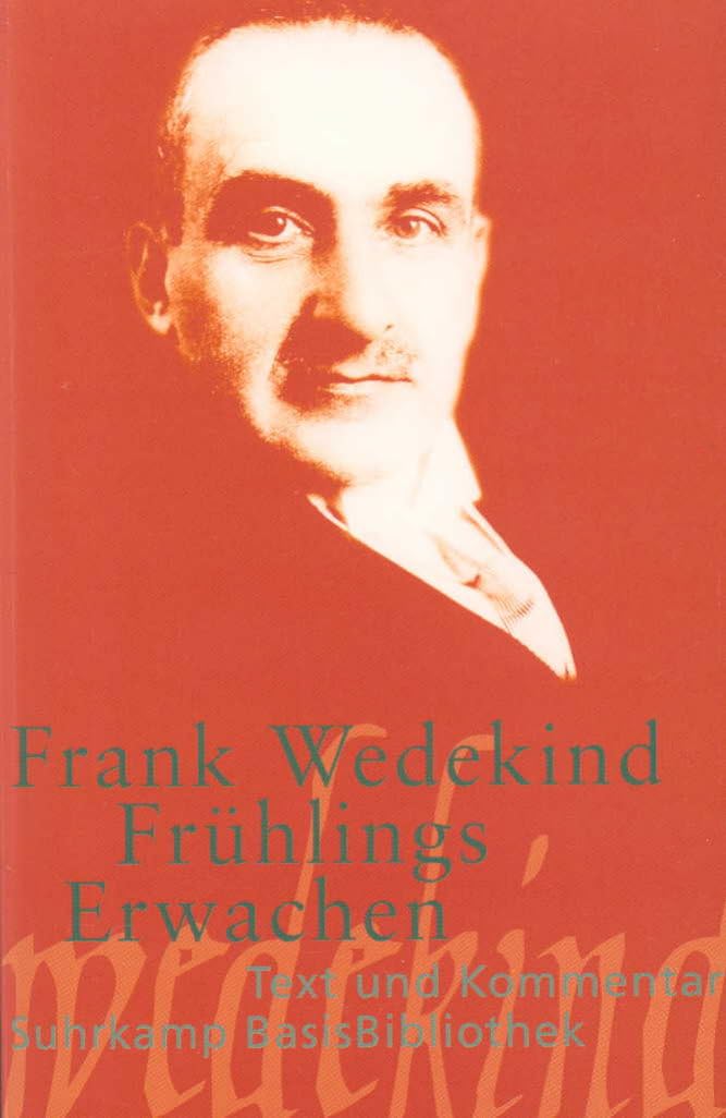 Frühlings Erwachen: Eine Kindertragödie (Suhrkamp BasisBibliothek)