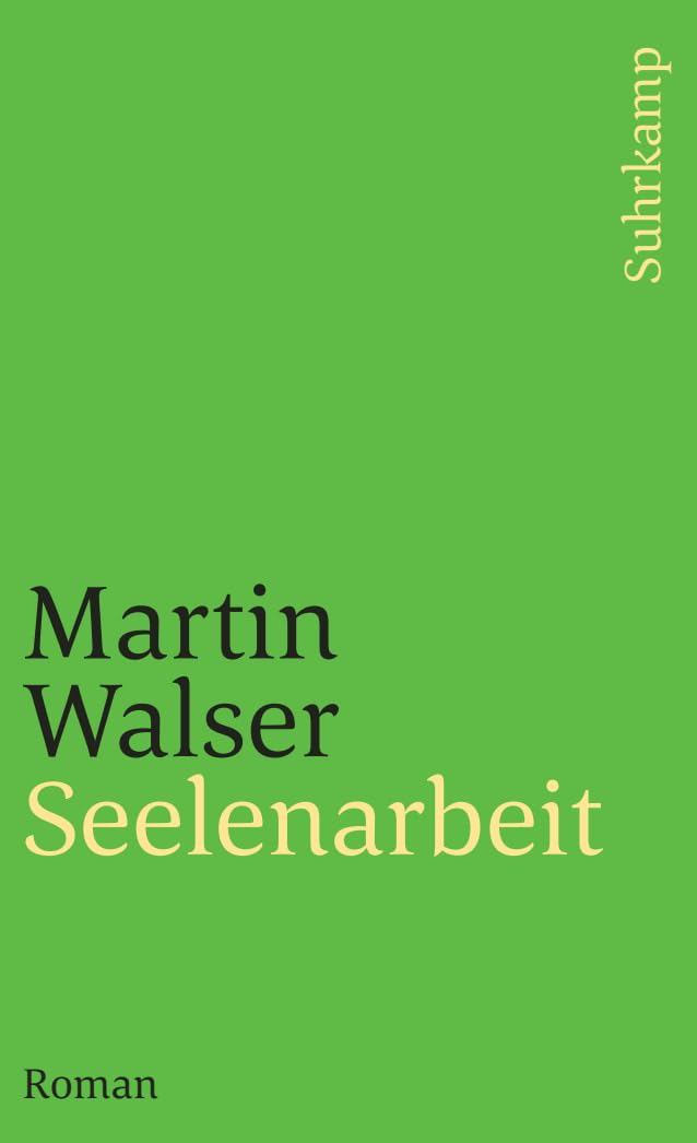 Seelenarbeit: Roman (suhrkamp taschenbuch)