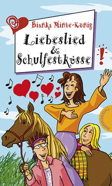 Liebeslied & Schulfestküsse (Freche Mädchen – freche Bücher!)