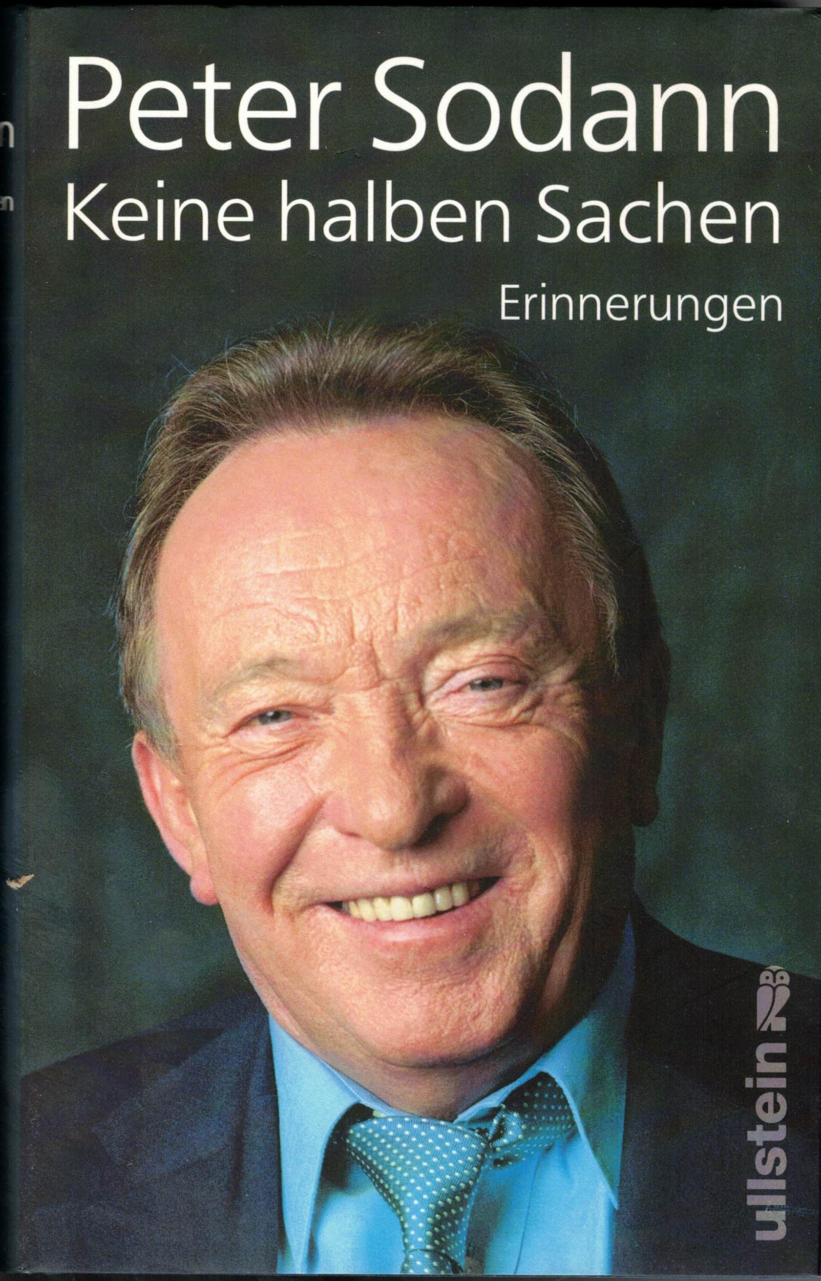 Keine halben Sachen: Autobiografie: Erinnerungen