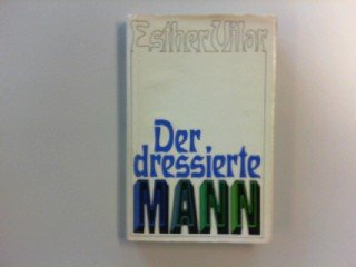 Der dressierte Mann