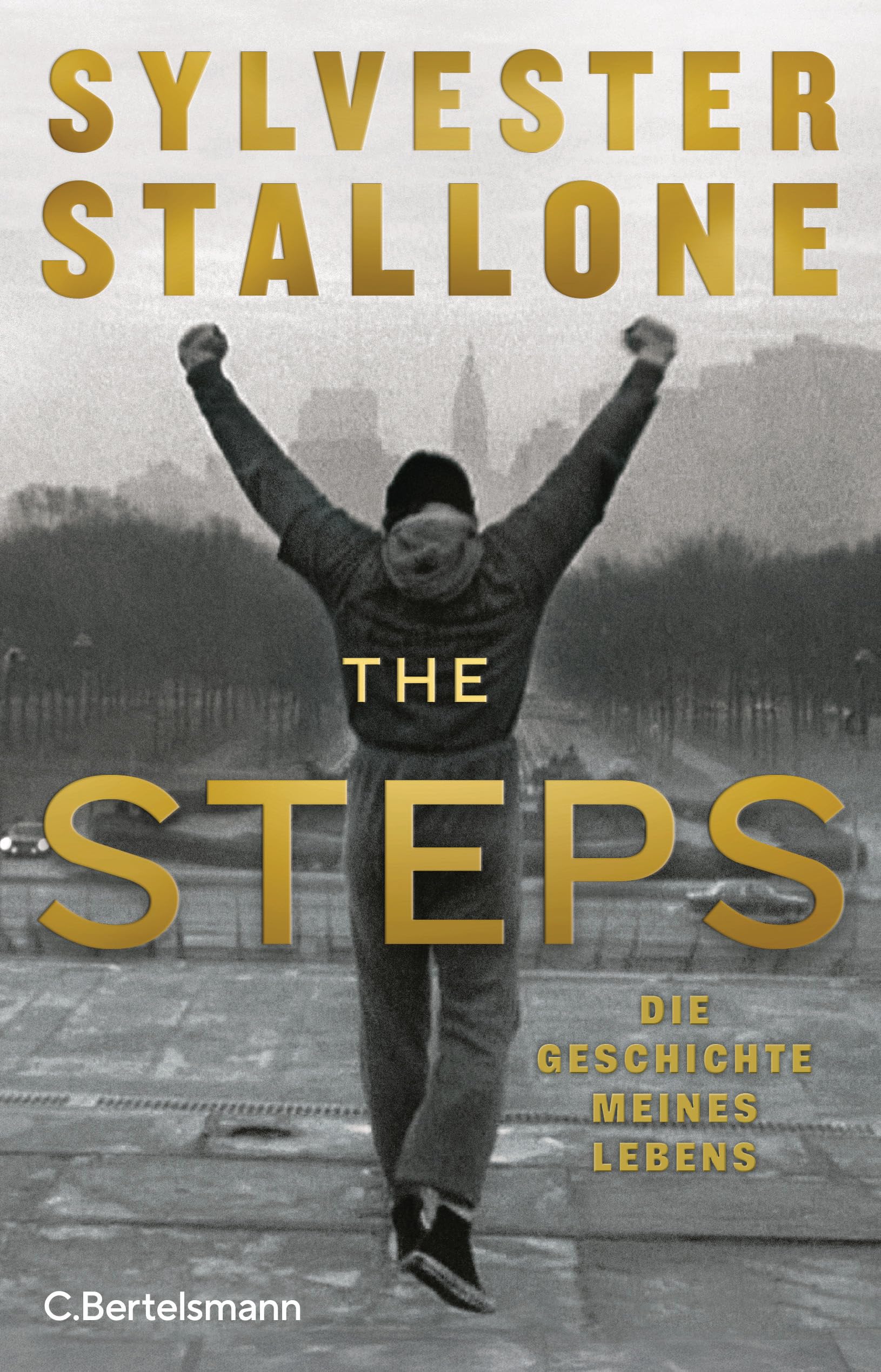The Steps: Die Geschichte meines Lebens - Deutsche Ausgabe - - Der Oscar-Preisträger über seinen ungewöhnlichen Weg zum Erfolg