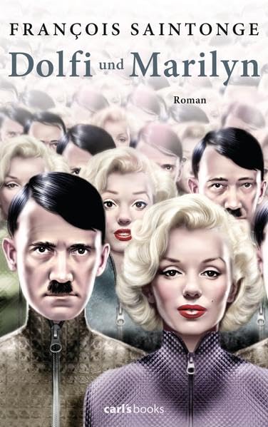 Dolfi und Marilyn: Roman