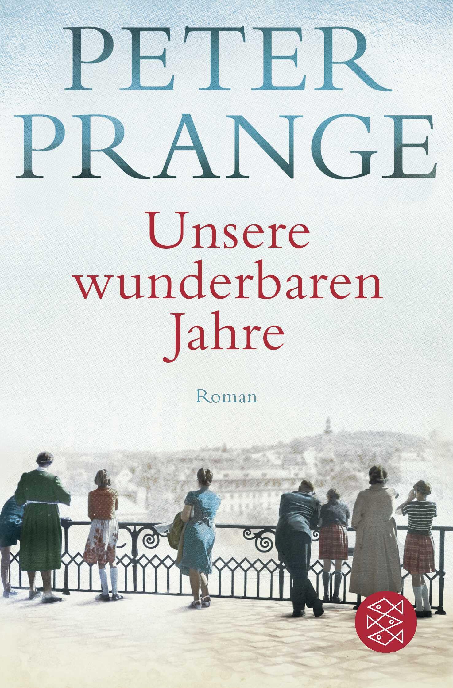 Unsere wunderbaren Jahre: Der große Deutschland-Roman