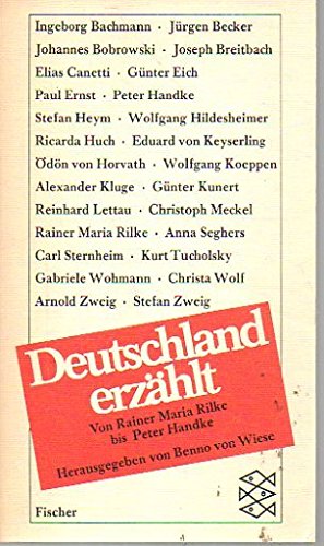 Deutschland erzählt. Von Rainer Maria Rilke bis Peter Handke