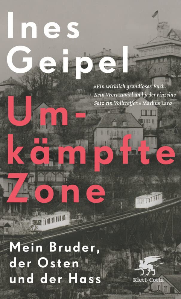Umkämpfte Zone: Mein Bruder, der Osten und der Hass