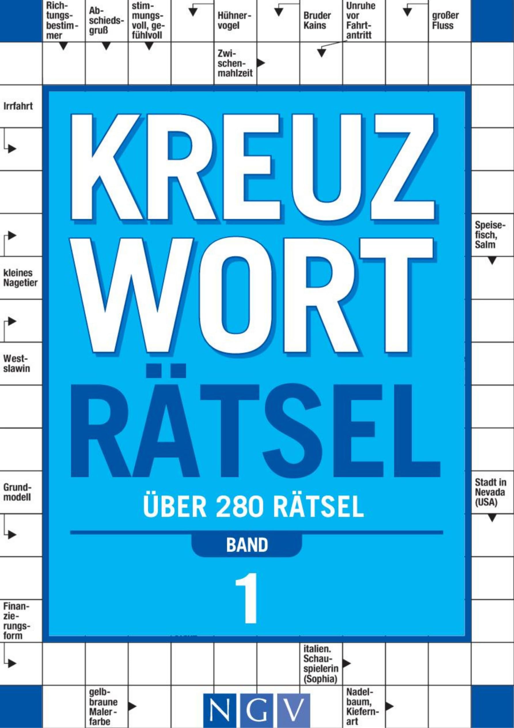 Kreuzworträtsel • Band 1 Über 280 Rätsel für Erwachsene: Kreuzworträtselbuch für Denksport | Rätselbuch als Geschenk für Rätselfans