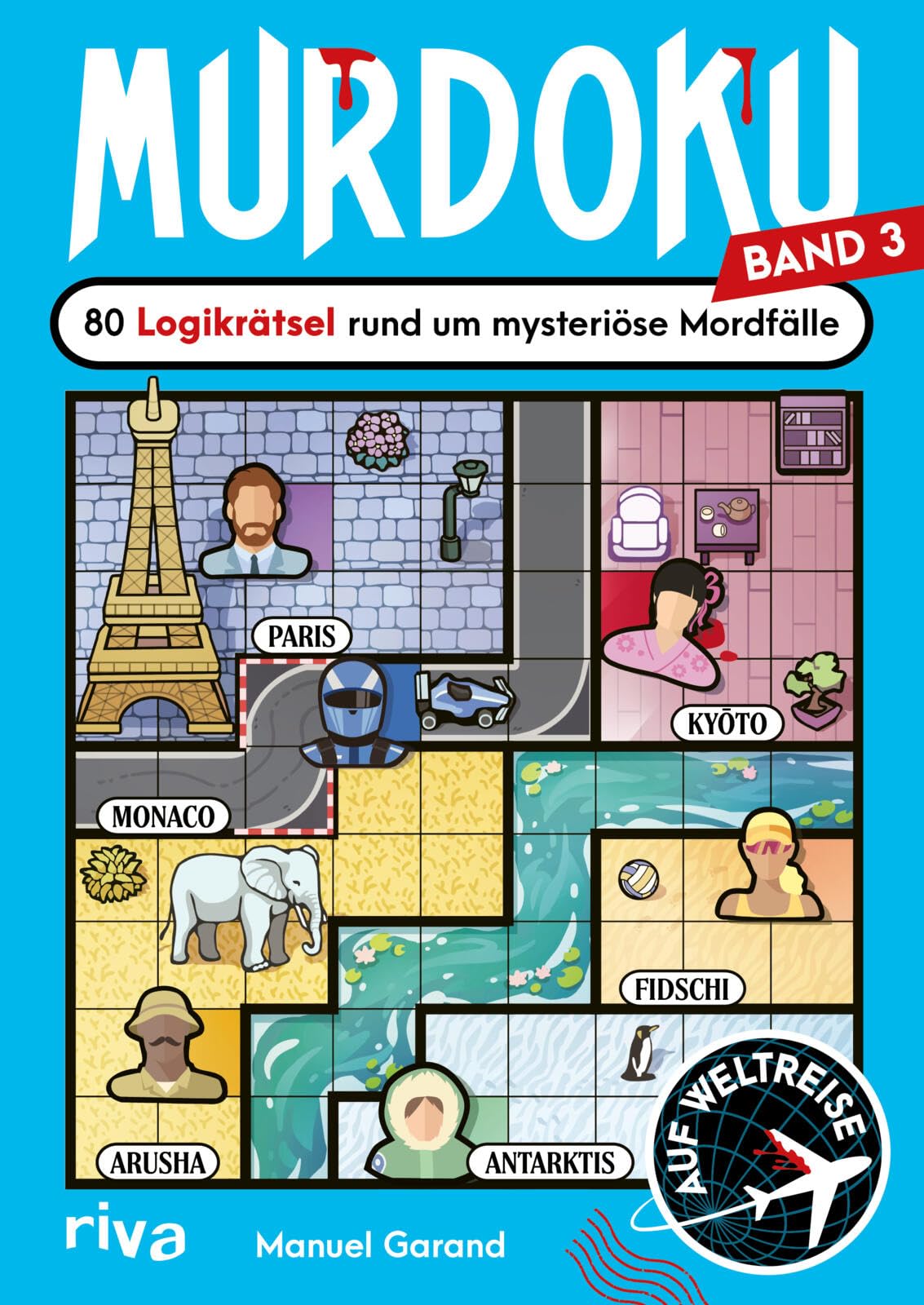 Murdoku 3: Auf Weltreise – 80 Logikrätsel rund um mysteriöse Mordfälle | Löse Kriminalfälle mit Sudoku und Logicals. Kniffliges Geschenk für Rätselfans zu Geburtstag und Weihnachten